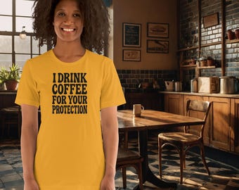 Ich trinke Kaffee für Ihren Schutz T-Shirt - Lustiges Retro Kaffee Shirt - Koffeinliebhaber Geschenkidee