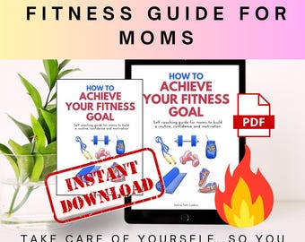 Fitness Guide eBook for Moms, Motivation and Confidence (Digital Download)