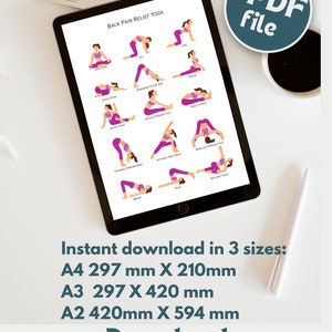 May include: A digital illustration of a printable PDF guide for back pain relief yoga poses. The guide features 12 different yoga poses with stick figures in pink and purple clothing. The text "BACK PAIN RELIEF YOGA" is at the top of the page. The text "Instant download in 3 sizes: A4 297 mm X 210mm A3 297 X 420 mm A2 420mm X 594 mm Download NOW and start your new routine" is at the bottom of the page.