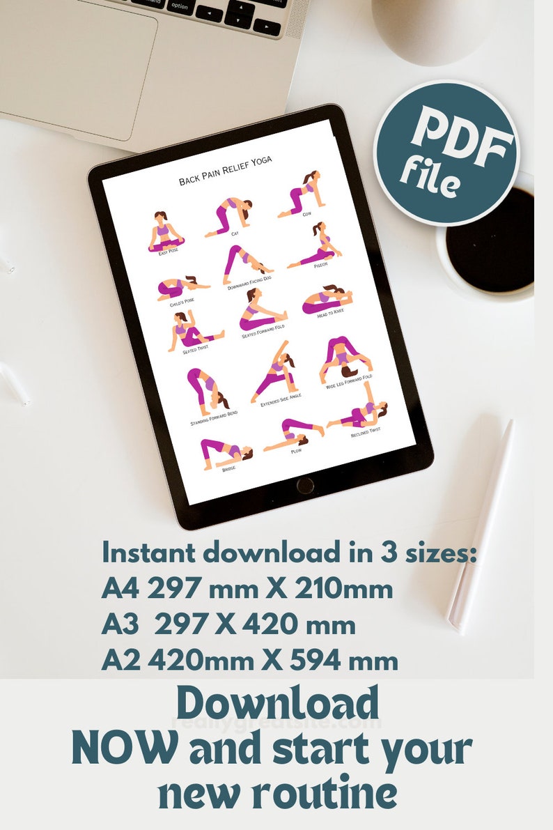 May include: A digital illustration of a printable PDF guide for back pain relief yoga poses. The guide features 12 different yoga poses with stick figures in pink and purple clothing. The text "BACK PAIN RELIEF YOGA" is at the top of the page. The text "Instant download in 3 sizes: A4 297 mm X 210mm A3 297 X 420 mm A2 420mm X 594 mm Download NOW and start your new routine" is at the bottom of the page.