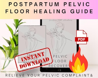 Postpartum Pelvic Floor Recovery Guide: Healing Ebook (PDF) for Prolapse and Pelvic Dysfunction