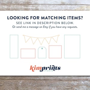 May include: White card with text "LOOKING FOR MATCHING ITEMS? SEE LINK IN DESCRIPTION BELOW. Or send me a message on Etsy if you have any requests." and graphic outlines of shapes. The card has the "kimprints studio" logo and a pencil.