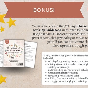 May include: A colorful illustration of a guidebook with the title "The Ultimate Flashcard Activity Guide" and the text "Bonus! You'll also receive this 29 page Flashcard Activity Guidebook with over 15 ideas to use flashcards. Plus communication tips from a cognitive psychologist to use with your little one to nurture their development through play." The guidebook is surrounded by stars and a pink balloon.