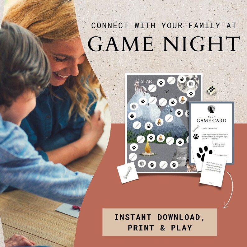 May include: A printable board game for families featuring a wolf theme. The game board has a mountain scene with paw prints and a campfire. The game card says "Wolf Game Card". The text on the image says "Connect with your family at Game Night. Instant Download, Print & Play."