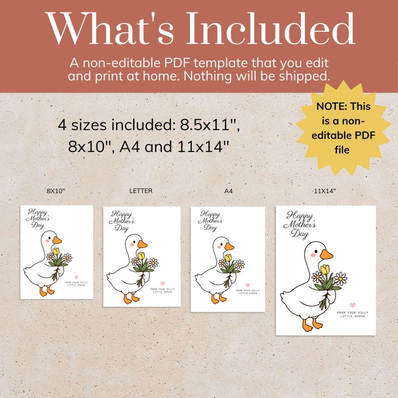 May include: A digital download graphic featuring a white goose holding flowers, with the text "Happy Mother's Day." The image includes four sizes: 8.5x11", 8x10", A4, and 11x14". The text "What's Included" is at the top.