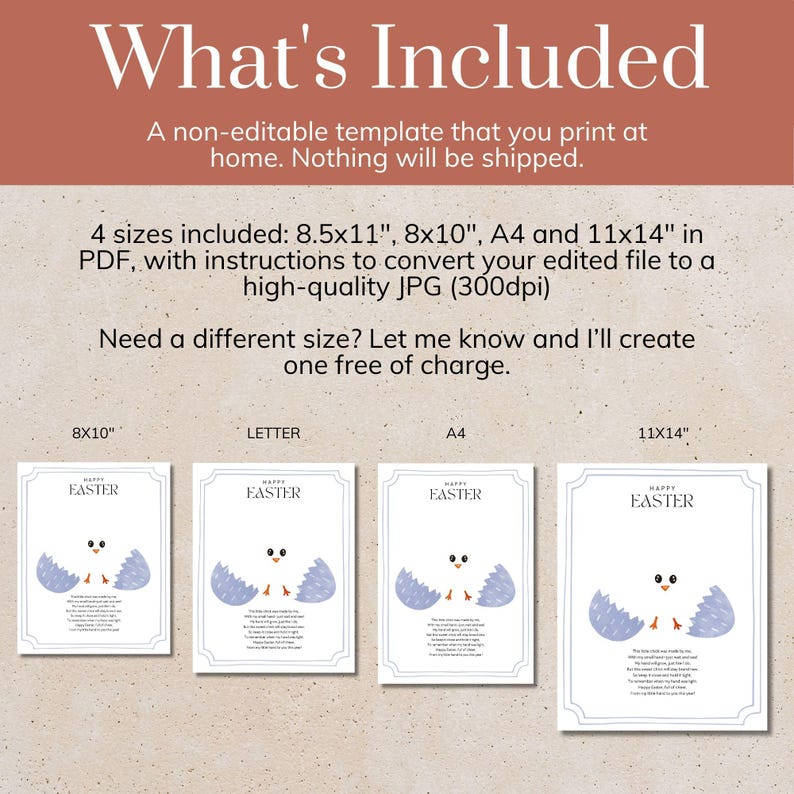 May include: Printable Easter card template featuring a cute chick hatching from an egg. The card includes the text "Happy Easter" and a short poem. Four sizes are included: 8.5x11 inches, 8x10 inches, A4, and 11x14 inches.