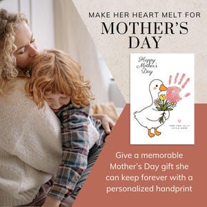 May include: A Mother's Day card with a handprint design. The card features a cartoon goose holding flowers and the text "Happy Mother's Day." The image also includes the text "Make Her Heart Melt For Mother's Day."