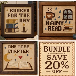 May include: Four framed cross-stitch samplers on beige fabric. One reads BOOKED FOR THE DAY with books and a candle. One reads RAINY READ with a mug, window, and books. One reads ONE MORE CHAPTER with a moon, heart, and book. One reads BUNDLE SAVE 20% OFF.