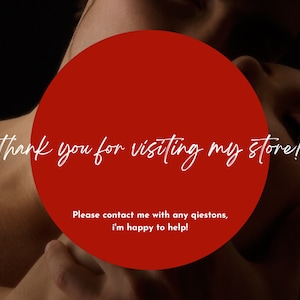 May include: Red circle with white text that says "Thank you for visiting my store! Please contact me with any questions, I'm happy to help!"