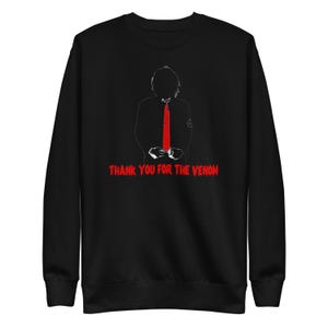 Thank you for the Venom Sweatshirt