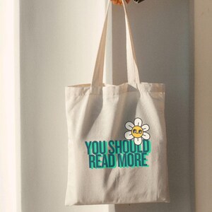 Bookish Tote Bag - You Should Read More | Daisy Book Lover Design