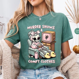 Murder Shows Comfy Clothes Comfort Colors® True Crime Tee Shirt, True Crime Lover T-Shirt, True Crime Sweatshirt, Aesthetic, Graphic Tee
