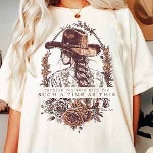 Perhaps You Were Born For Such A Time As This Christian Comfort Colors® Shirt | Esther 4:14 | Western Vintage Cowgirl Boho Aesthetic Shirt