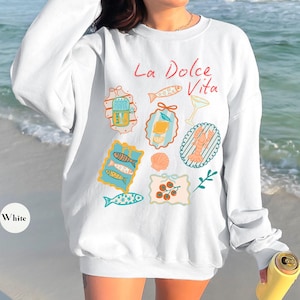 La Dolce Vita Sweatshirt | Amalfi Coast Tee TShirt | Italian Italy Summer Shirt | Coastal Aesthetic Women's Graphic Tee Shirt Sweatshirt