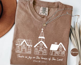 There Is Joy In The House Of The Lord Christmas Comfort Colors® Shirt | Jesus Faith TShirt | Christian Church Matching Group Xmas Tee Shirt