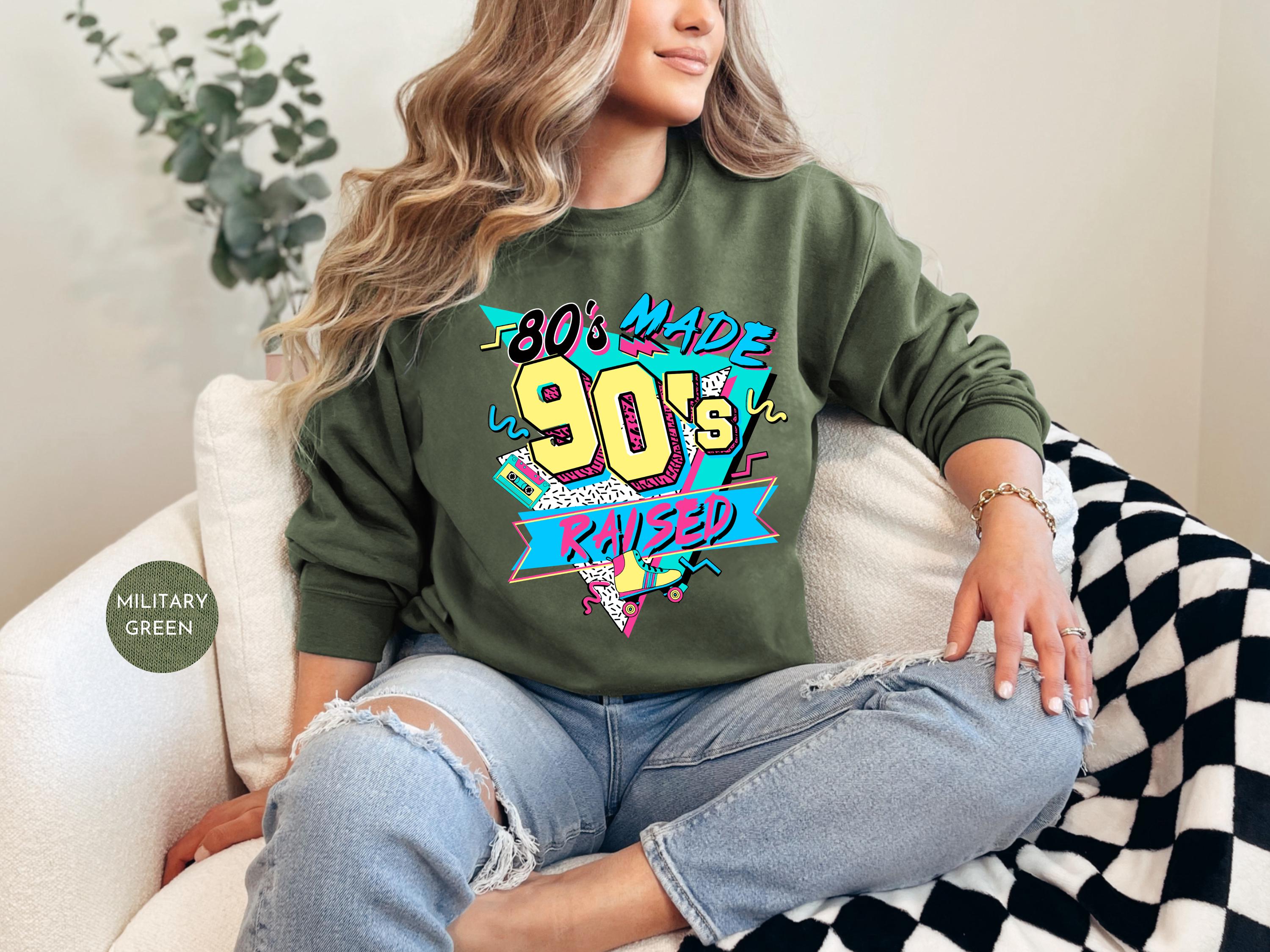 80s Made 90s Raised Graphic Tee Sweatshirt | 90s Shirts for Women