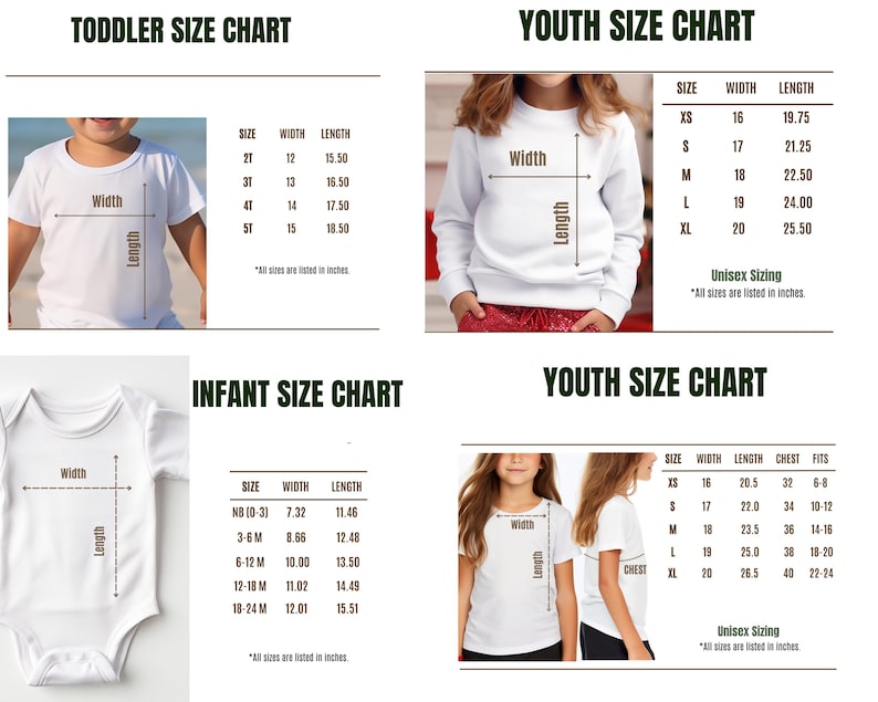 May include: Clothing size charts for toddlers, youths, and infants. Measurements for width and length are in inches. The youth chart also includes chest and fit measurements. Unisex sizing is noted.