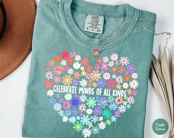Celebrate Minds Of All Kinds Comfort Colors® T Shirt | Autism Awareness Tee | Neurodiversity TShirt | Sped Special Education Teacher Shirt