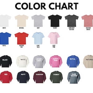 May include: A colour chart showing t-shirts and sweatshirts in a variety of colours, such as white, black, and heather mauve. The text "COLOR CHART" is at the top. Each garment is labelled with its colour name.