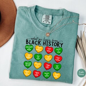 What We Learn From Black History Hearts Comfort Colors® Shirt Tee | Black History Shirt | Black Icons Shirt | Black Leaders Strong Shirt