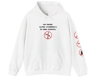 No More Wind Turbines In Oklahoma, Disrupt The Corruption Hoodie- STYLE HS1 Unisex Heavy Blend, Super Comfy