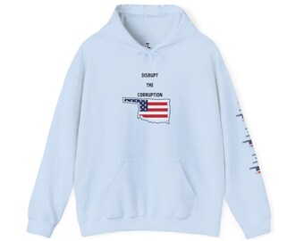 Disrupt the Corruption Hoodie, Blank Back - STYLE HS5 Oklahoma Apparel, Activist Sweatshirt, Gift for Politically Engaged, Super Comfy