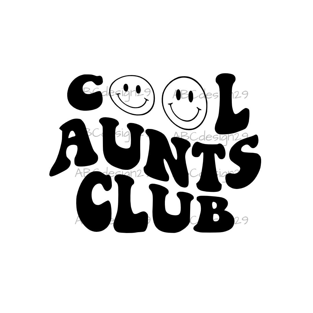 Cool Aunts Club Svg Png Digital Cut File. Best Aunt Gift. Aunt - Etsy