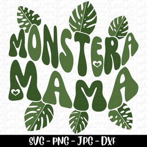 Monstera mama svg, maman plante, svg fête des mères, svg feuille de monstera vert, texte ondulé rétro, design, dxf, png, jpg, fichier de téléchargement instantané