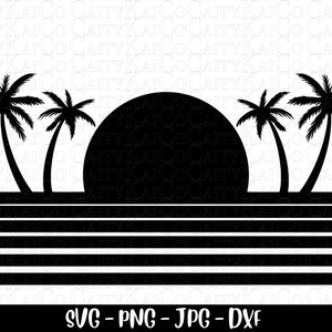 Beach SVG, palm tree svg, tropical island beach scene svg, sunset sunrise ocean svg, cut file, dxf, png, shirt design, instant download file