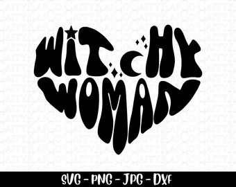 Witchy woman svg, halloween svg, retro groovy text svg, witch svg, celestial svg, dxf, png, Halloween shirt design, instant download file