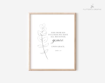 Grace Upon Grace, John 1 verse 16, Christian Wall Art, Christian Home Decor, Printable Wall Art, Printable Christian Wall Art, Digital