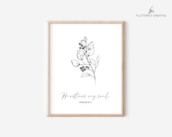 He restores my soul. Psalm 23:3, Christian Wall art, digital download, Bible verse, Wall Art, Christian Printable