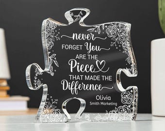Personalized Difference Maker Puzzle piece Plaque, Never Forget That You Are The Piece That Made The Difference,  Gift for Mentor Coworker