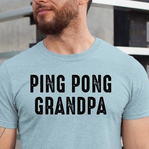 Custom Dad Life Tee, Ping Pong Grandpa Tee Shirt, Ping Pong Shirt, Funny Sports T-shirt, Ping Pong Player Gift, Funny Table Tennis Tshirt
