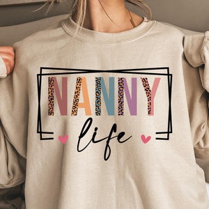 NANNY Life Sweatshirt, Nanny Lover Sweatshirt, Groovy Cool Nanny, Blessed Nanny Sweatshirt, Nanny Life Hoodie, Best Nanny Sweatshirt