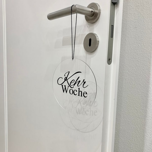 Kehrwochenschild | Kehrwoche Schild | Türschild | Acrylschild | Acrylplatte rund dekorativ klar | Mehrfamilienhaus Vermieter