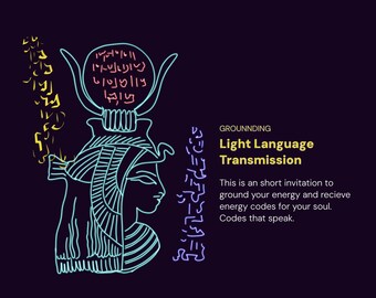 May include: A dark purple graphic featuring a light blue line art illustration of an Egyptian figure with a headdress. Yellow and purple abstract symbols surround the figure. Text reads: GROUNNDING Light Language Transmission. This is an short invitation to ground your energy and recieve energy codes for your soul. Codes that speak.