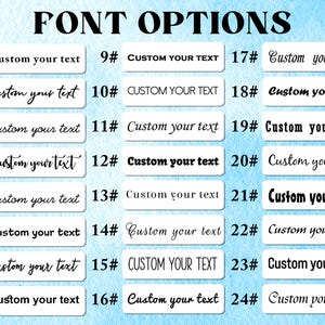 May include: An image displaying 24 font options for custom text. Each option is presented in a white rectangle with a number and the words "Custom your text" in various font styles. The title "FONT OPTIONS" is at the top.