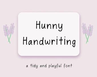Hunny Handwriting Font- Personally Designed Custom Font