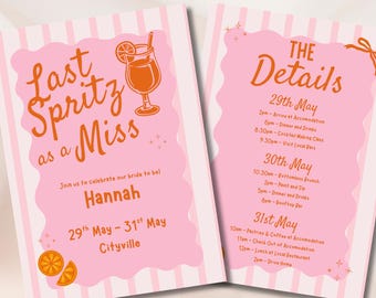 May include: Two pink and white striped invitation cards with orange text and illustrations. The cards read "Last Spritz as a Miss" and "The Details", detailing a bachelorette party with dates, times, and locations.