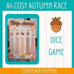 May include: An A4 size Cosy Autumn Race dice game tracker sheet featuring five vertical columns of circles for tracking progress. The design includes autumn leaf illustrations, cute woodland characters, and the text Cosy Autumn RACE.