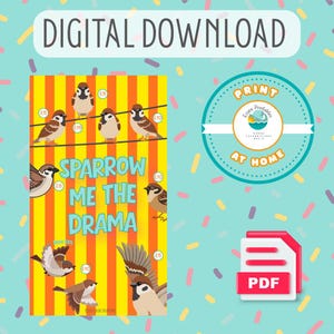 May include: A digital download graphic featuring yellow and orange vertical stripes with multiple brown sparrows perched on wires. The text reads "SPARROW ME THE DRAMA" in blue letters. Circular icons display currency values of £5 and £10.