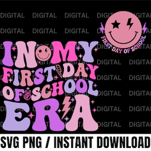 In My First Day Of School Era Svg Png, Back To School Essentials, First Day Of School Png, 1st Day Of School Png, Back To School Shirt Png