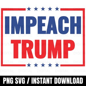Puede incluir: Un gráfico rojo, blanco y azul con el texto "IMPEACH TRUMP" en una fuente en negrita sin serif. El gráfico está rodeado por un borde rojo y una fila de estrellas blancas.