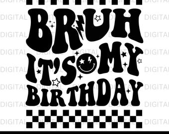 hermano, es mi cumpleaños Svg Png, camiseta de cumpleaños de niños, camiseta de cumpleaños de niñas Png, cumpleaños de niño pequeño Svg, camiseta de cumpleaños para niños, fiesta de cumpleaños