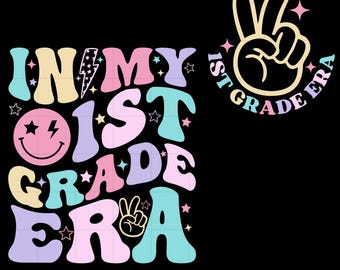 In My 1st Grade Era Svg Png, First Grade Era Svg, 1st Grade Teacher, Back To School Png, First Day Of School Svg, First Grade Era Shirt Png