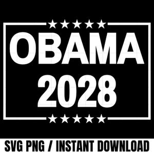 Obama For President 2028 SVG PNG - Election Design (Instant Download)