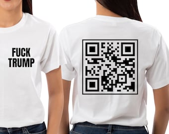 F*ck Trump QR Code Png Svg, Anti Trump Code Code Png, Hidden Message Shirt, Funny Qr Scan me Png, F*ck trump Qr Code Shir, Trump Sucks Svg