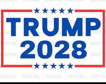 Trump 2028 SVG PNG, Trump für Präsident 2028 SVG, Wiederwahl Präsident Donald Trump 2028 Png, Trump 2028 Hemden Png, SVG-Dateien für Cricut