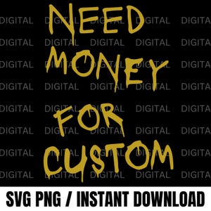 Brauchen Sie Geld für benutzerdefinierte svg png, brauchen Sie Geld für Auto svg png, brauchen Sie Geld für Shirt, lustiges Sportwagen-Shirt, Auto-Liebhaber-Geschenk, Grafik-T-Shirts Frauen Männer